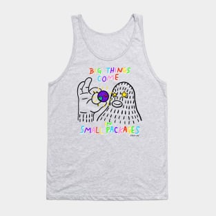 Big Things Come in Small Packages Tank Top